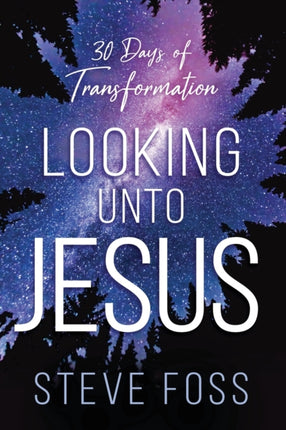 Looking Unto Jesus