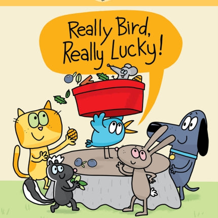 Really Bird Really Lucky Really Bird Stories 7