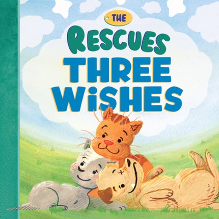 The Rescues Three Wishes the Rescues 3