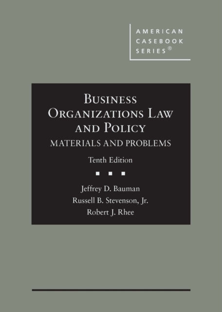 Business Organizations Law and Policy: Materials and Problems, CasebookPlus