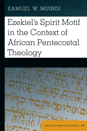 Ezekiel’s Spirit Motif in the Context of African
