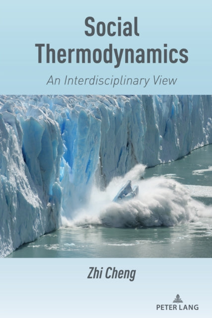 Social Thermodynamics: An Interdisciplinary View