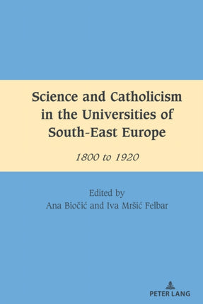 Science and Catholicism in the Universities of