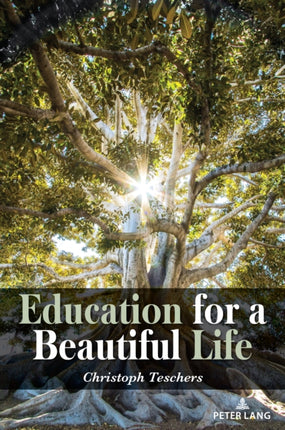 Education for a Beautiful Life