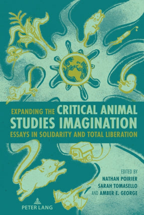 Expanding the Critical Animal Studies