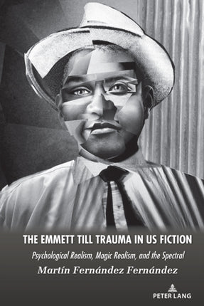 The Emmett Till Trauma in US Fiction: