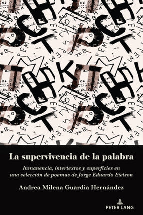 La Supervivencia de la Palabra: Inmanencia,