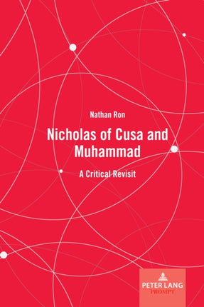 Nicholas of Cusa and Muhammad: A Critical Revisit