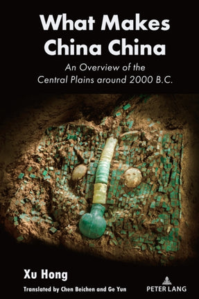What Makes China China: An Overview of the