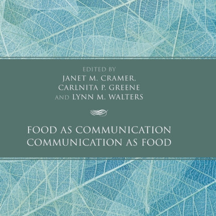Food as Communication / Communication as Food