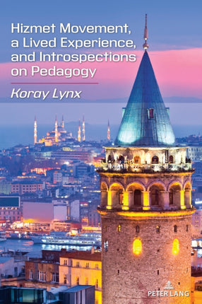 Hizmet Movement, A Lived Experience, and