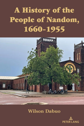 A HISTORY OF THE PEOPLE OF NANDOM 16601955