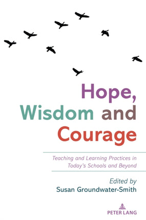 Hope Wisdom and Courage