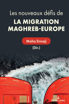Les Nouveaux Defis de la Migration MaghrebEurope