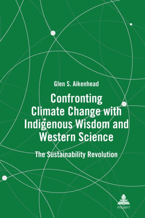 Confronting Climate Change with Indigenous Wisdom