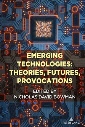 Emerging Technologies Theories Futures