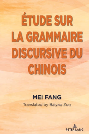 Étude sur la grammaire discursive du chinois