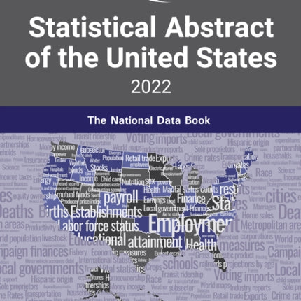 ProQuest Statistical Abstract of the United States 2022: The National Data Book