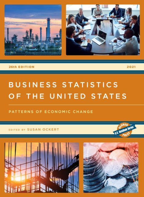 Business Statistics of the United States 2021: