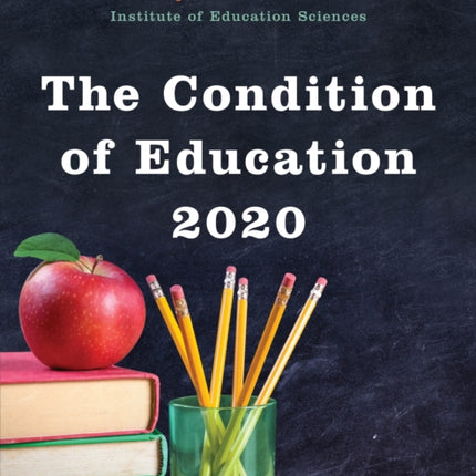 The Condition of Education 2020