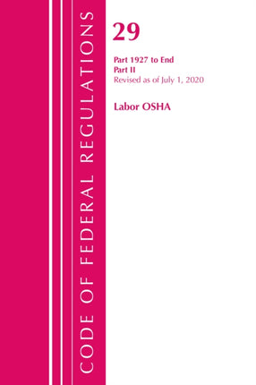 Code of Federal Regulations, Title 29 Labor/OSHA