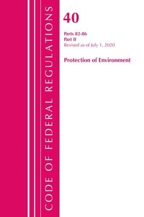 Code of Federal Regulations, Title 40: Parts