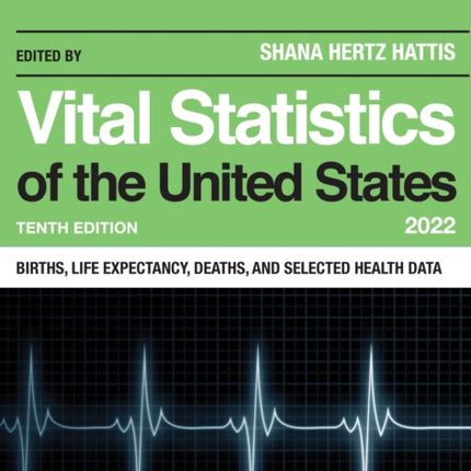 Vital Statistics of the United States 2022: