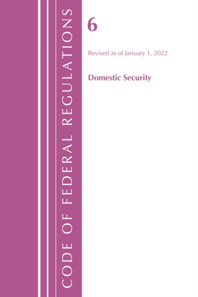 Code of Federal Regulations, Title 06 Domestic