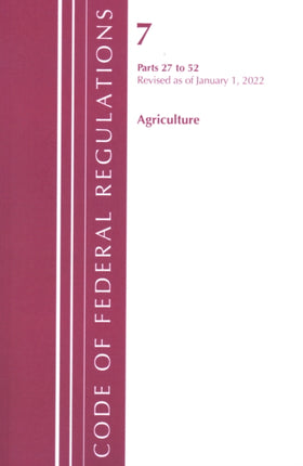 Code of Federal Regulations, Title 07 Agriculture