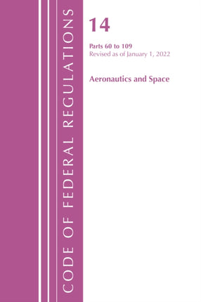 Code of Federal Regulations, Title 14 Aeronautics
