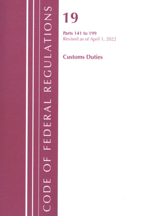 Code of Federal Regulations, Title 19 Customs