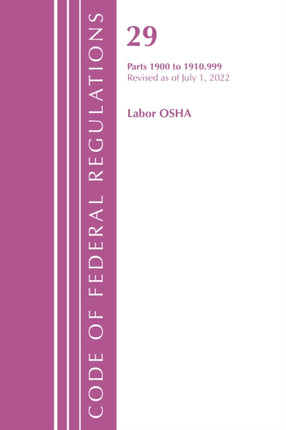 Code of Federal Regulations, TITLE 29 LABOR OSHA