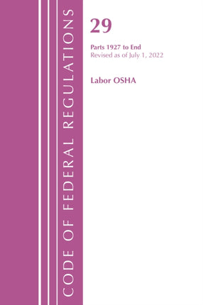 Code of Federal Regulations, Title 29 Labor/OSHA