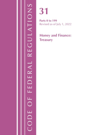 Code of Federal Regulations, Title 31 Money and