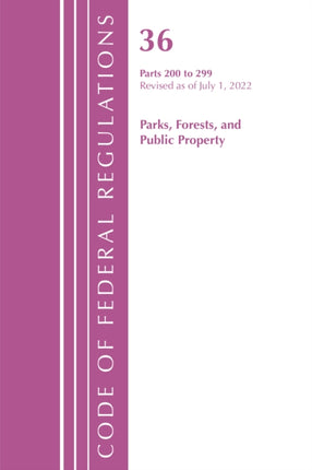 Code of Federal Regulations, Title 36 Parks,