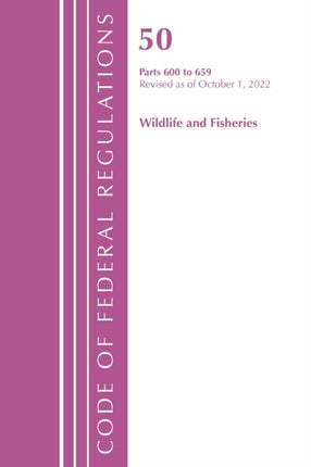 Code of Federal Regulations, Title 50 Wildlife