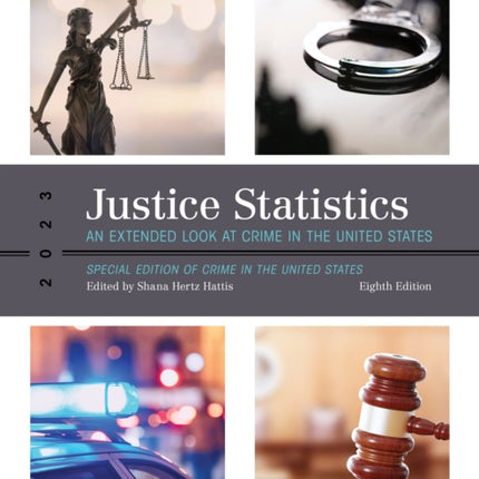 Justice Statistics: An Extended Look at Crime in