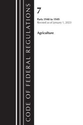 Code of Federal Regulations, Title 07 Agriculture