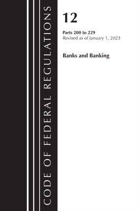 Code of Federal Regulations, Title 12 Banks and