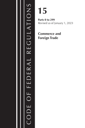 Code of Federal Regulations, Title 15 Commerce