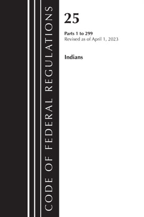 Code of Federal Regulations Title 25 Indians 1299