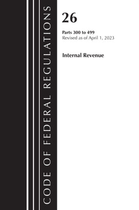 Code of Federal Regulations Title 26 Internal