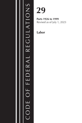 Code of Federal Regulations Title 29 LaborOSHA