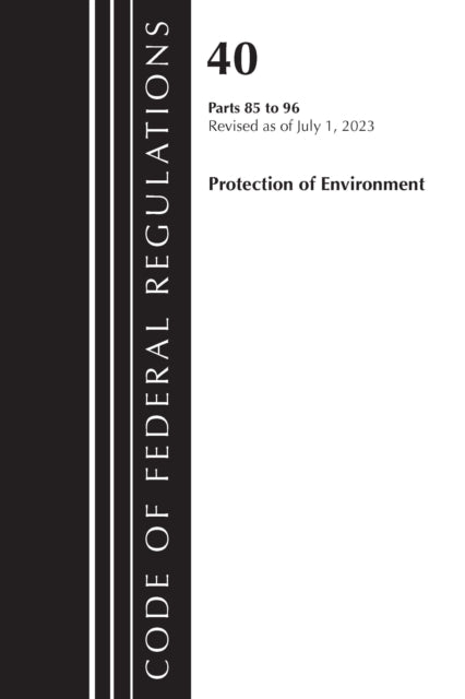 Code of Federal Regulations Title 40 Protection