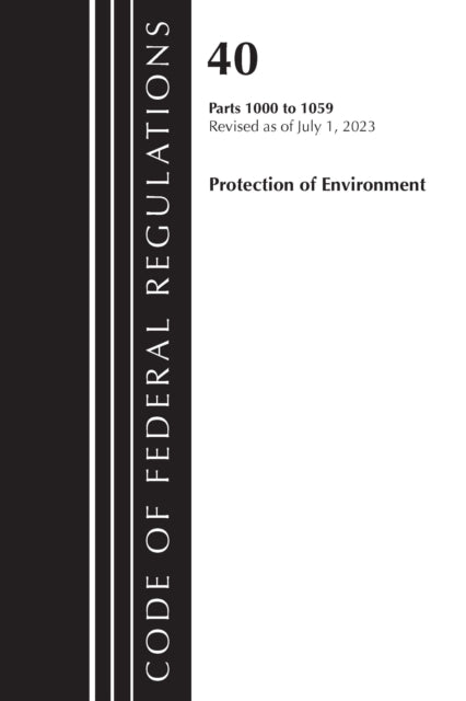 Code of Federal Regulations Title 40 Protection