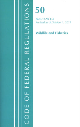 Code of Federal Regulations, Title 50 Wildlife and Fisheries 17.95(c)-(e), Revised as of October 1, 2021