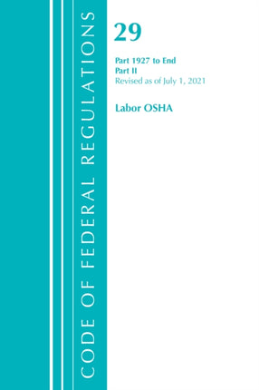 Code of Federal Regulations, Title 29 Labor/OSHA