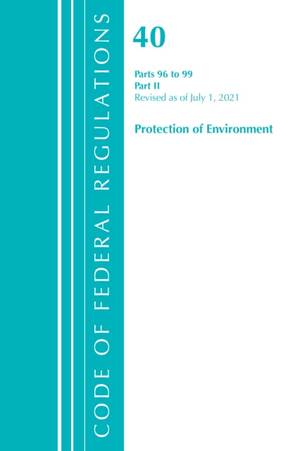 Code of Federal Regulations, Title 40 Protection of the Environment 96-99, Revised as of July 1, 2021: Part 2