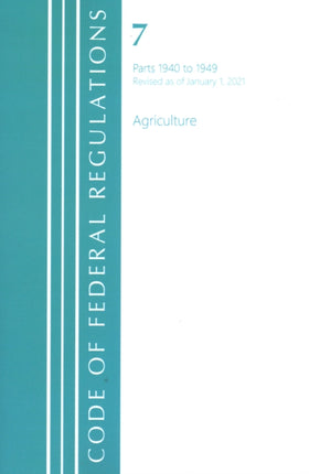 Code of Federal Regulations, Title 07 Agriculture