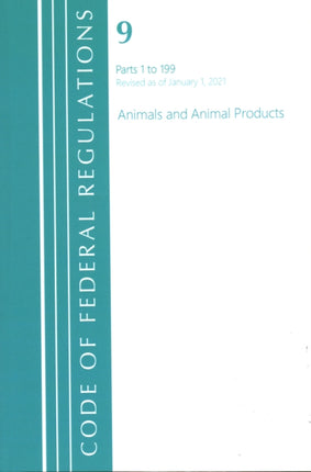 Code of Federal Regulations, Title 09 Animals and